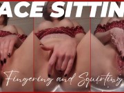 Face Sitting, Fingering, and Squirting 4/16