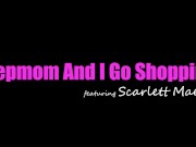 Perks of Taking Hot Stepmom Scarlett Mae Shopping = being Rewarded with Blowjob - S3:E7 1/16