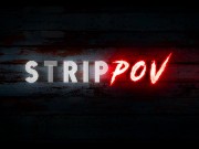 Welcome to StripPOV: Best Striptease Lapdance POV Porn on the Planet 16/16
