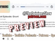 Grunt(pilot teaser)-TheOpinionsShow(no nudity) 11/16