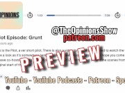 Grunt(pilot teaser)-TheOpinionsShow(no nudity) 9/16