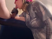 SPIDER girl suck huge cock till Oral Pulsating CREAMPIE 5/16