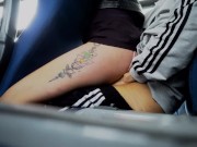 Sex on the bus stranger 11/16