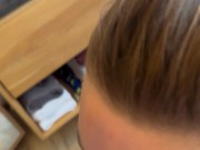 he gives me some cum in the bathroom 12/16