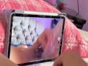 Double view while I'm masturbating (I came hard) 8/16