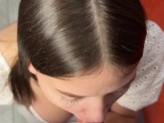 Fucked a pretty girl hard after a passionate blowjob 5/16