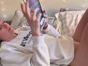 Convincing your Girlfriend to Fuck but she makes you watch instead | GFE | Loud Orgasm 1/16