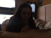 Cheating slut sucks my dick after being a bad girl 5/16