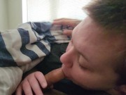 Girlfriend sucks me and lets me fill her up 3/16