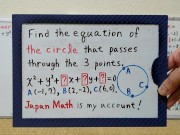 Find the equation of the circle that passes through the 3 points.[JapanMath](Big Natural Tits) 2/16