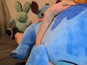 Teddy bear Stitch, different positions, grinding very hard until great Shooting Cum 6/16
