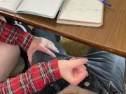 AGAIN SCHOOLGIRL HANDJOB CLASSMATE UNDER THE TABLE ON THE LESSON 15/16