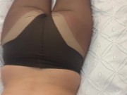 he gives me his cock to suck then cums on my nylon butt 5/16