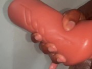 How I stretched my  toy after making a tribute to a hot bbc slut 16/16