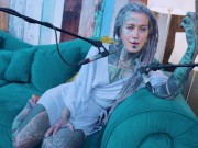 Tattoo Model Anuskatzz talks about Love - ASMR Youtube channel: ASMRkatz SFW 11/16