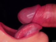 CLOSE UP: BEST MOUTH For Your CUMSHOTS! HOTTEST CUM MOUTH COMPILATION! MILKING - FORESKIN - CONDOM! 16/16