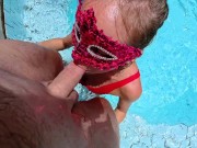 Little Slut Sucks Cock, Deepthroat in a Swimming Pool with Messy Facial 10/16