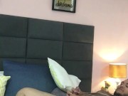 I fuck my horny boyfriend until he cums 6/16