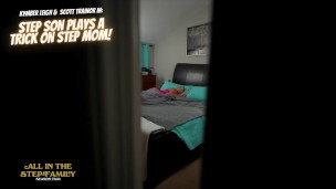 Step Son Plays A Trick On Step Mom! ~ Kymber Leigh AITSF250209 Scene1 FREE