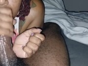 MY WET MOUTH EBONY LICKING ON MUSHROOM TIP WHILE SHE JACKS GORILLA DICK!!!!!!!!!!!! 7/16