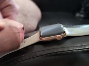 Cum on Girlfriend's Apple Watch (Wristwatch Fetish) 10/16