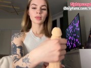 Huge dildo the size of a hand is her favorite size. 8/16