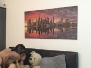 I have sex with my hot girlfriend until I have orgasm. 9/16