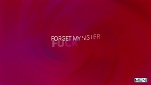 Forget My Sister! Fuck Me!/ MEN / Filou Fitt, Theo Dore
