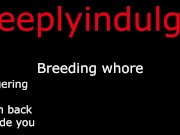 NEW SNAP. deeplyindulge2.   BREEDING YOU DEEPLY & FINGERING THE CUM BACK INSIDE YOU    audio 1/16
