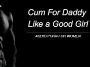 Cum For Daddy Like The Good Girl You Are 9/16