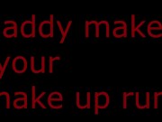 MAKING YOUR MAKE UP RUN intense rough dirty hardcore fucvking you  ASMR JOI 15/16