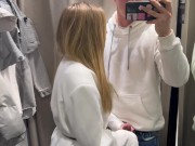 Blonde sucks cock in the fitting room for gifts 2/16