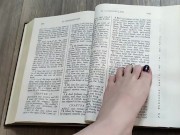 Using my long finger toes to flip through the pages of a Bible with my clean barefeet 4/16