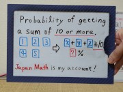 Probability of getting a sum of 10 or more.[JapanMath](Titsjob) 2/16