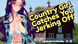 Country Girl CATCHES YOU Jerking Off!! [Southern Accent] [Blowjob] [Cowgirl]
