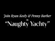 Preview: MILFs Ryan Keely & Penny Barber Pleasure Each Other on a Boat in Naughty Yachty 15/16