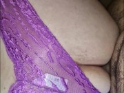 Move my pantie to put it in my asshole 5/16