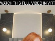 Sweet redhead Lola Red passionately plays with a brubber dick in VR. 4/16