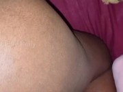 He Fucked My SMELLY PUSSY Fingering My DIRTY ASSHOLE and Tasting My Ass Juices 3/16