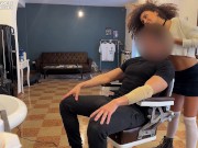 SBORRATA IN GOLA DAL BARBIERE, sono saltata sopra il suo cazzo 12/16