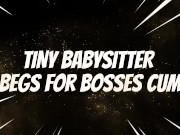 18YO baby sitter beg for cum! 4/16