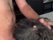 Slut blowing me hard, sloppy blowjob 15/16