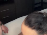 Slut blowing me hard, sloppy blowjob 5/16