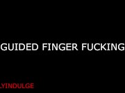 GUIDED FINGER FUCKING CUM LIKE A GOOD GIRL (ASMR INTENSE) 15/16