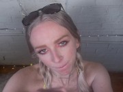 POV Spring Break Slut Sucks Your Cock 10/16