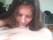 It's not just a blowjob, she swallows it all deep and doesn't get tired, deep throat 5/16