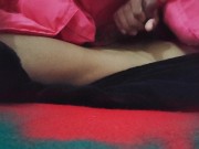 Playing with my dick 2/16