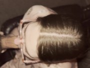 Enjoying my cock in her mouth 5/16