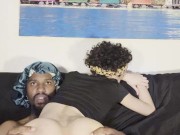 Bounce on his dick till he nut 8/16