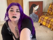 POV Goth Babe Stuffs You 10/16